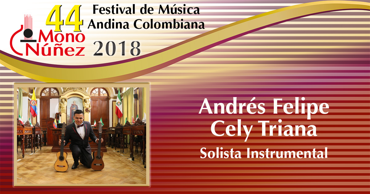 En este momento estás viendo Andrés Felipe Cely Triana – Solista Instrumental