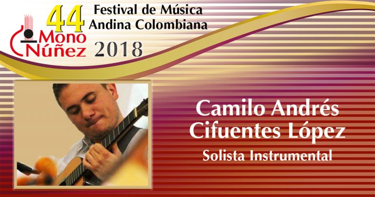 Lee más sobre el artículo Camilo Andrés Cifuentes López Solista Instrumental