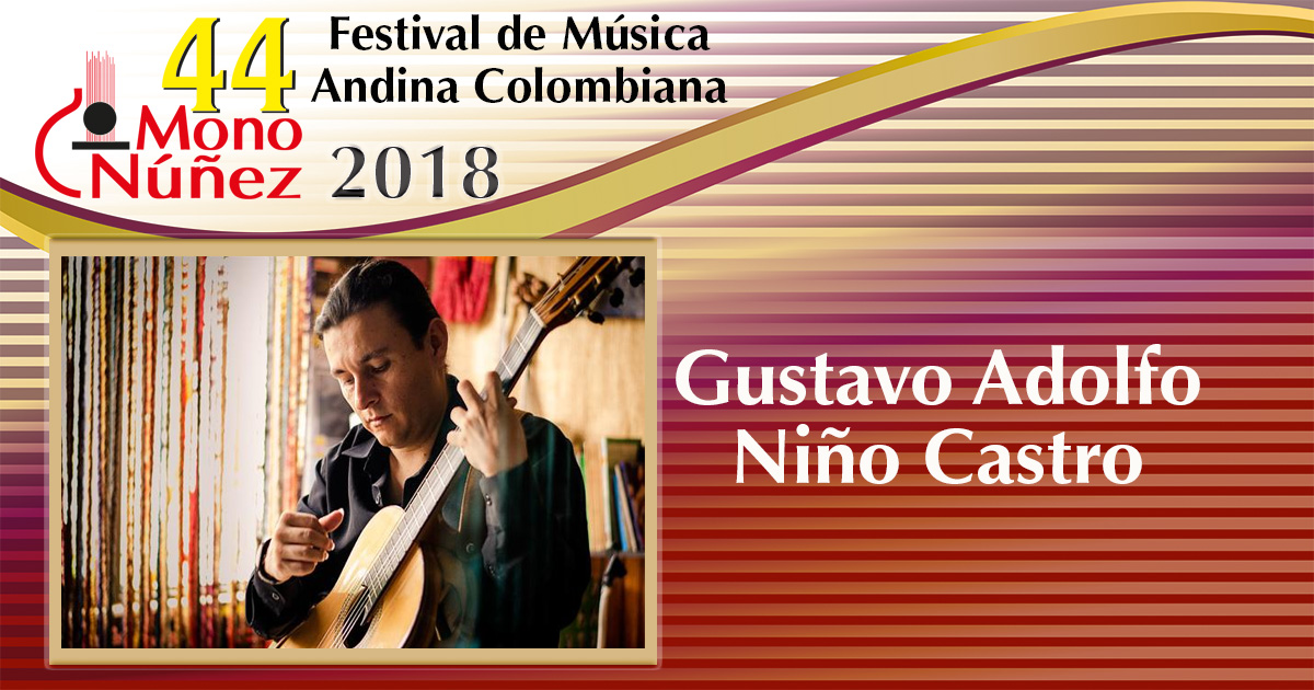 En este momento estás viendo Gustavo Adolfo Niño Castro Solista de Guitarra