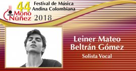 Leiner Mateo Beltrán Gómez – Solista Vocal